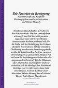 Cover: Die Parteien in Bewegung - NZZ Libro ein Imprint der Schwabe Verlagsgruppe AG