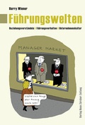Cover: F&uuml;hrungswelten - NZZ Libro ein Imprint der Schwabe Verlagsgruppe AG