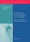 Cover: Debatten &uuml;ber die Legitimation von Herrschaft - De Gruyter Akademie Forschung