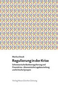 Cover: Regulierung in der Krise - NZZ Libro ein Imprint der Schwabe Verlagsgruppe AG
