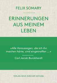 Abbildung von: Erinnerungen aus meinem Leben - NZZ Libro ein Imprint der Schwabe Verlagsgruppe AG