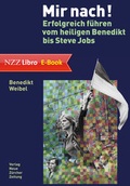Cover: Mir nach! - NZZ Libro ein Imprint der Schwabe Verlagsgruppe AG
