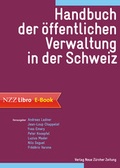 Cover: Handbuch der &ouml;ffentlichen Verwaltung in der Schweiz - NZZ Libro ein Imprint der Schwabe Verlagsgruppe AG