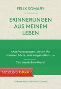 Cover: Erinnerungen aus meinem Leben - NZZ Libro ein Imprint der Schwabe Verlagsgruppe AG