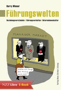 Cover: F&uuml;hrungswelten - NZZ Libro ein Imprint der Schwabe Verlagsgruppe AG