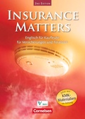 Cover: Insurance Matters - Englisch f&uuml;r Kaufleute f&uuml;r Versicherungen und Finanzen - Second Edition - B1-Mitte B2 - Cornelsen Verlag