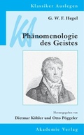 Cover: G. W. F. Hegel: Ph&auml;nomenologie des Geistes - De Gruyter Akademie Forschung