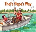 Cover: That's Papa's Way - Farrar, Straus & Giroux Inc