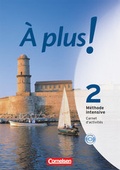 Cover: &Agrave; plus ! M&eacute;thode intensive - Band 2 - Cornelsen Verlag