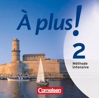 Enlarge image Cover: À plus ! Méthode intensive - Band 2 - Cornelsen Verlag