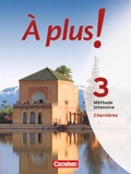 Cover: &Agrave; plus ! M&eacute;thode intensive - Band 3 (Charni&egrave;res) - Cornelsen Verlag