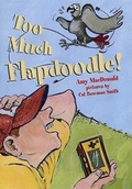 Cover: Too Much Flapdoodle! - Farrar Straus Giroux
