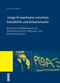 Cover: Junge Erwachsene zwischen Sozialhilfe und Arbeitsmarkt - hep verlag