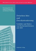 Cover: Zwischen Idee und Zweckorientierung - De Gruyter Akademie Forschung