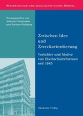 Cover: Zwischen Idee und Zweckorientierung - De Gruyter Akademie Forschung