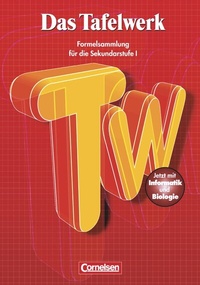 Abbildung von: Das Tafelwerk - Formelsammlung für die Sekundarstufe I - Östliche Bundesländer und Berlin - Cornelsen Verlag
