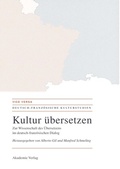 Cover: Kultur &uuml;bersetzen - De Gruyter Akademie Forschung