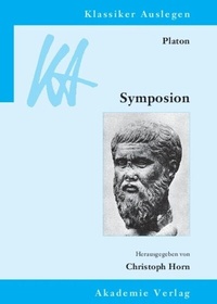 Abbildung von: Platon: Symposion - De Gruyter Akademie Forschung