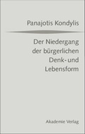 Cover: Der Niedergang der b&uuml;rgerlichen Denk- und Lebensform - Akademie Verlag Berlin