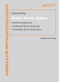 Cover: &Auml;cker, Wirte, Gaben - De Gruyter Akademie Forschung