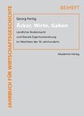 Cover: &Auml;cker, Wirte, Gaben - De Gruyter Akademie Forschung