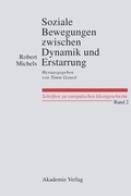 Cover: Soziale Bewegungen zwischen Dynamik und Erstarrung. Essays zur Arbeiter-, Frauen- und nationalen Bewegung - De Gruyter Akademie Forschung