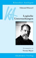 Cover: Edmund Husserl: Logische Untersuchungen - De Gruyter Akademie Forschung
