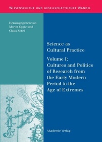 Enlarge image Cover: Science as Cultural Practice - De Gruyter Akademie Forschung
