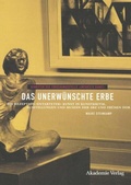 Cover: Das unerw&uuml;nschte Erbe - De Gruyter Akademie Forschung