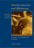 Cover: Zwischen Rauschen und Offenbarung - Akademie Verlag Berlin