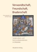 Cover: Verwandtschaft, Freundschaft, Bruderschaft - De Gruyter Akademie Forschung