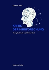 Abbildung von: Kritik der Hirnforschung - De Gruyter Akademie Forschung
