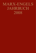 Cover: Internationale Marx-Engels-Stiftung (IMES), : Marx-Engels-Jahrbuch / Marx-Engels-Jahrbuch 2008 - Akademie Verlag Berlin