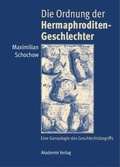 Cover: Die Ordnung der Hermaphroditen-Geschlechter - De Gruyter Akademie Forschung