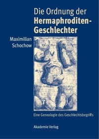 Abbildung von: Die Ordnung der Hermaphroditen-Geschlechter - De Gruyter Akademie Forschung