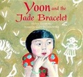 Cover: Yoon and the Jade Bracelet - Farrar, Straus and Giroux (Byr)