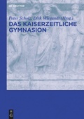 Cover: Das kaiserzeitliche Gymnasion - De Gruyter Akademie Forschung