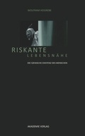 Cover: Riskante Lebensn&auml;he - De Gruyter Akademie Forschung