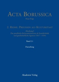 Abbildung von: Das Kultusministerium auf seinen Wirkungsfeldern Schule, Wissenschaft, Kirchen, Künste und Medizinalwesen - Darstellung - De Gruyter Akademie Forschung