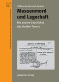 Cover: Massenmord und Lagerhaft - Akademie Verlag Berlin