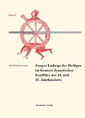 Cover: "Images" Ludwigs des Heiligen im Kontext dynastischer Konflikte des 14. und 15. Jahrhunderts - De Gruyter Akademie Forschung