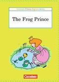 Cover: Cornelsen Primary English Library. Grundschulenglisch-Lekt&uuml;ren / 4. Schuljahr - The Frog Prince - Cornelsen Verlag