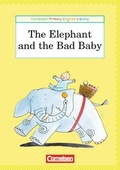 Cover: Cornelsen Primary English Library. Grundschulenglisch-Lekt&uuml;ren / 3. Schuljahr - The Elephant and the Bad Baby - Cornelsen Verlag