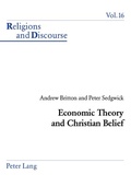 Cover: Economic Theory and Christian Belief - Peter Lang Verlag