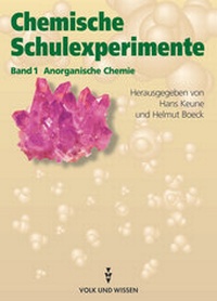 Abbildung von: Chemische Schulexperimente - Band 1 - Volk und Wissen Verlag
