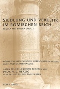 Cover: Siedlung und Verkehr im r&ouml;mischen Reich - Peter Lang Verlag