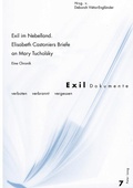 Cover: Exil im Nebelland.- Elisabeth Castoniers Briefe an Mary Tucholsky - Peter Lang Verlag