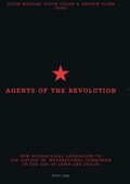 Cover: Agents of the Revolution - Peter Lang Verlag