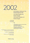 Cover: Schweizer Jahrbuch f&uuml;r Musikwissenschaft- Annales Suisses de Musicologie- Annuario Svizzero di Musicologia - Peter Lang Verlag