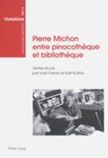 Cover: Pierre Michon entre pinacoth&egrave;que et biblioth&egrave;que - Peter Lang Verlag